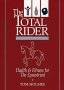 The Total Rider: Health & Fitness for the Equestrian