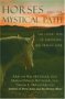 Horses and the Mystical Path : The Celtic Way of Expanding the Human Soul