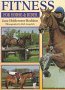 Fitness for Horse & Rider: Gain More from Your Riding by Improving Your Horse's Fitness and Condition-And Your Own